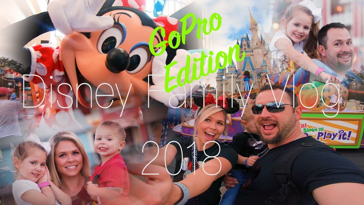 Disney Family Vacation Vlog | 2018 GoPro Edition