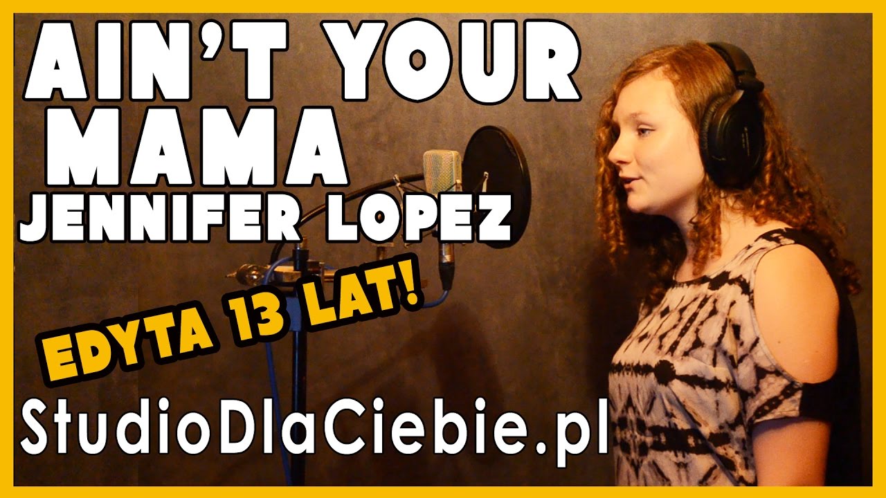 Ain't Your Mama - Jennifer Lopez (cover by Edyta Bąk)
