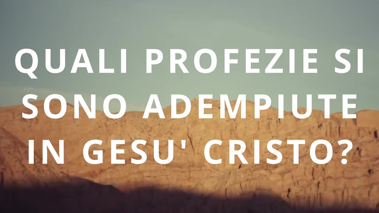 CORSO BIBLICO-QUALI PROFEZIE SI SONO ADEMPIUTE IN GESU' CRISTO?(GESU' RISORTO SPIEGA LE SCRITTURE-7)