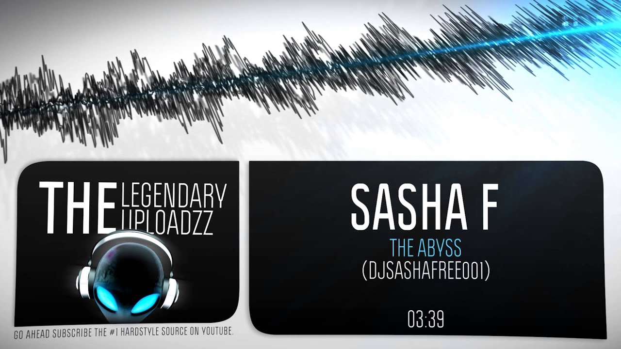 Sasha F - The Abyss (DJSASHAFREE001) [FULL HQ + HD FREE RELEASE]