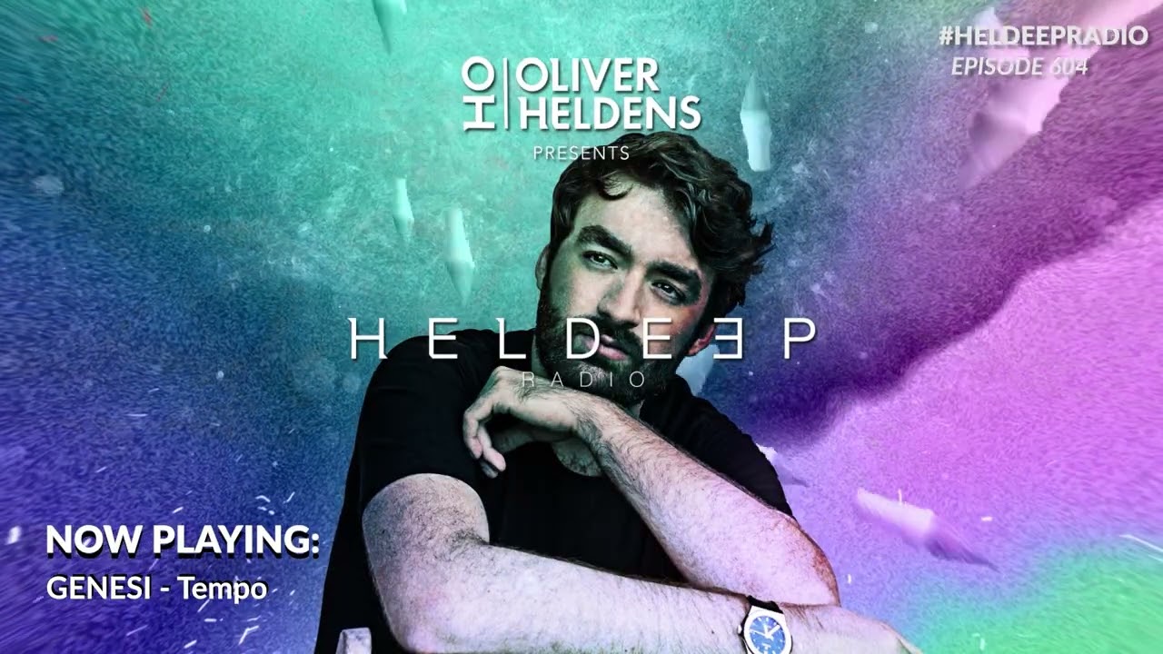 Oliver Heldens - Heldeep Radio #604
