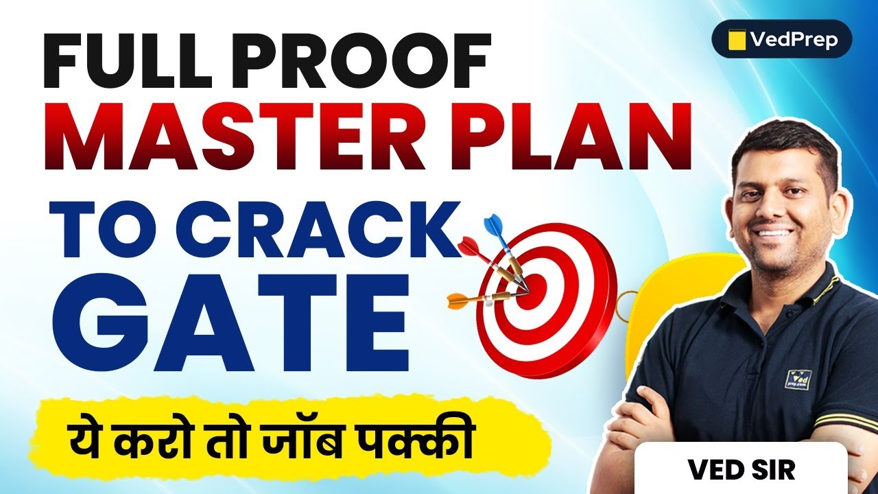 Full Proof Master Plan to Crack GATE by Ved Sir | GATE 2024 | VedPrep Chem Academy