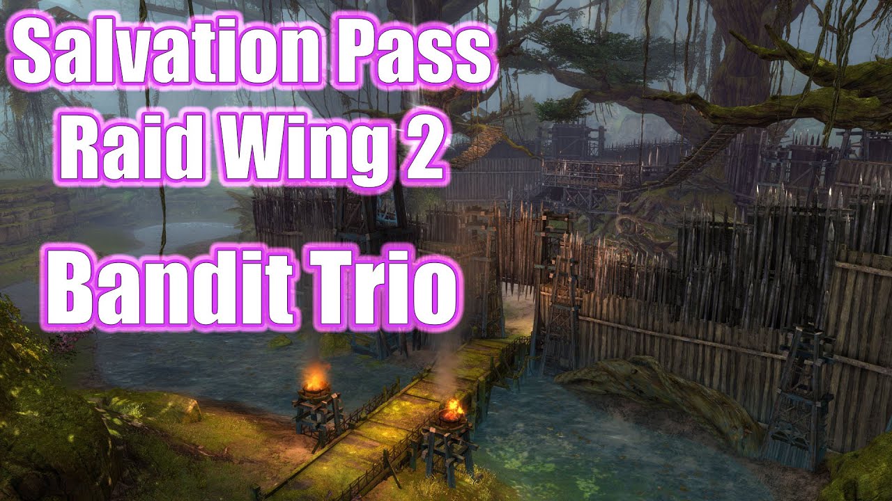 GW2 - Bandit Trio - Raid Wing 2 - Salvation Pass - Guild Wars 2
