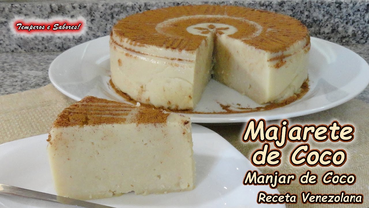 MAJARETE DE COCO VENEZOLANO SIN HORNO  Manjar de Coco Postre delicioso y muy fácil