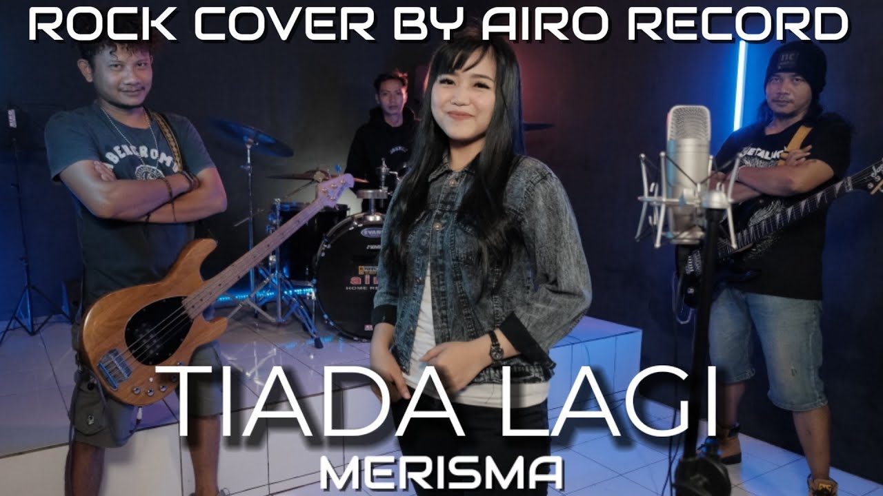 Tiada Lagi - Rock Cover | Airo Record ft Merisma