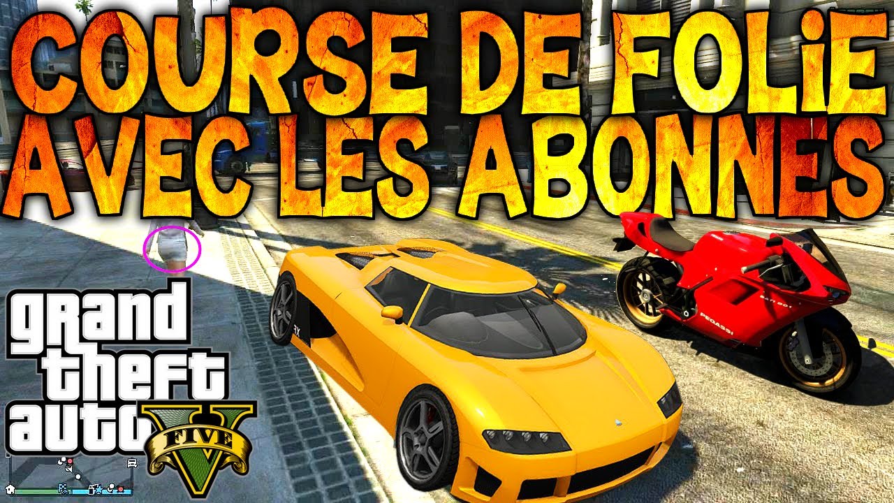 GTA V ONLINE | Courses de folies avec les abonnés !