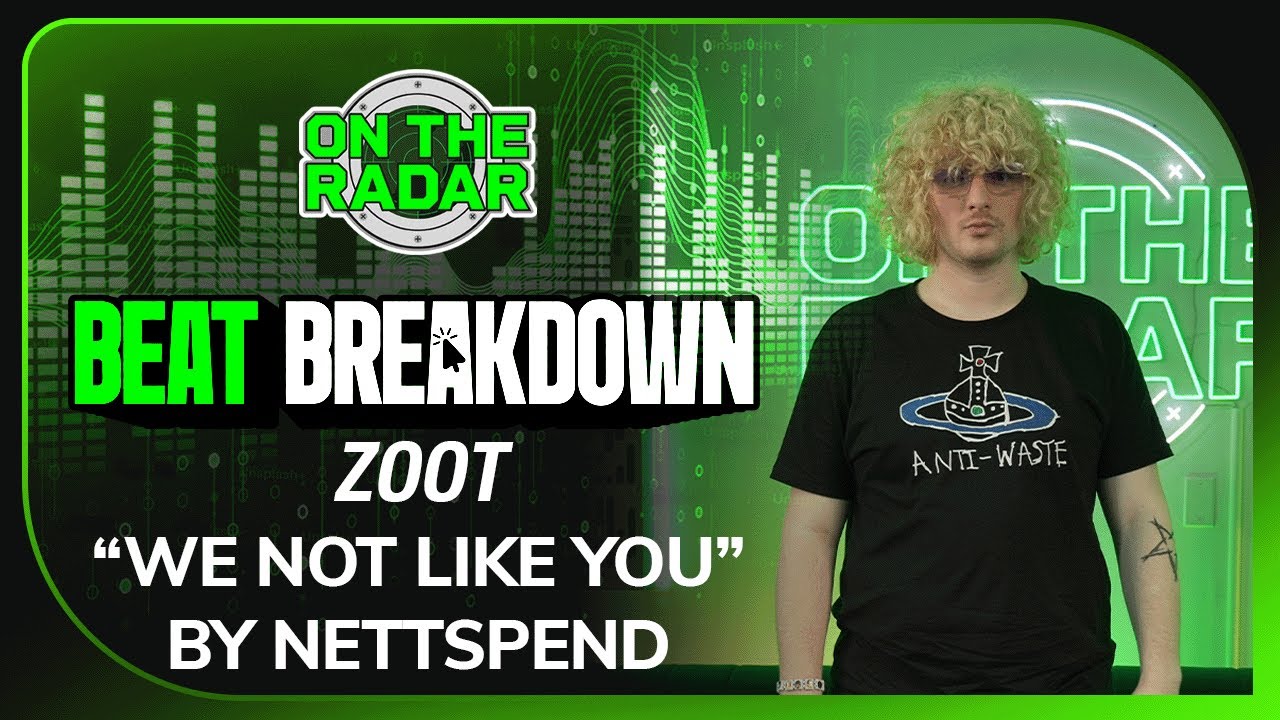 Zoot Breaks Down The Making Of Nettspend's &ldquo;We not like you&rdquo; (OTR BEAT BREAKDOWN)