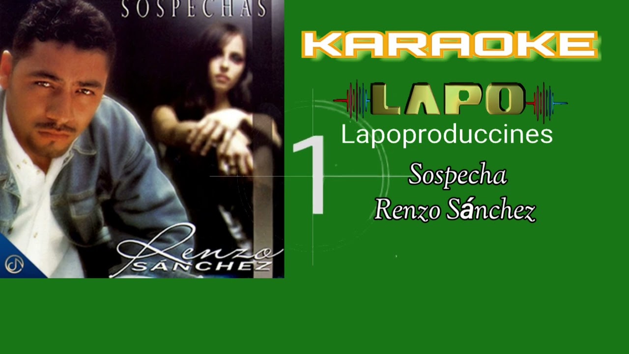 Sospecha karaoke Renzo S&aacute;nchez