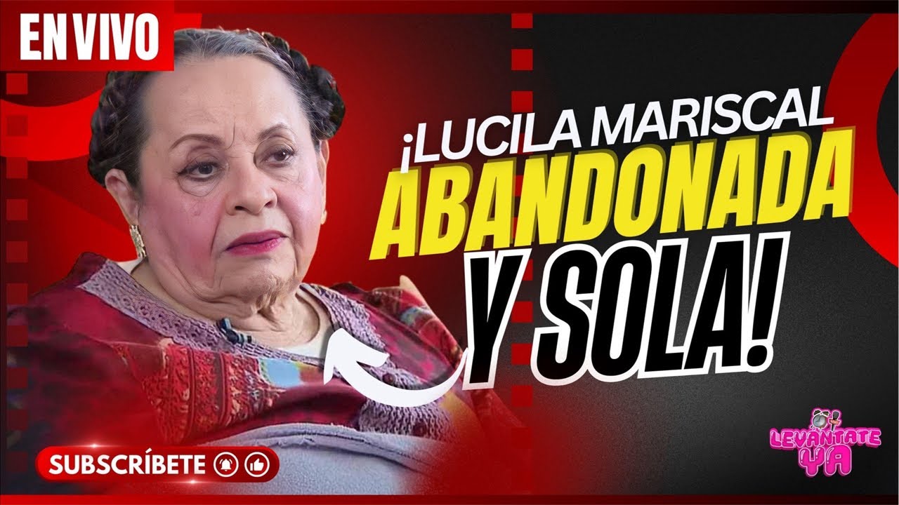 LUCILA MARISCAL ABANDONADA EN EL ASILO