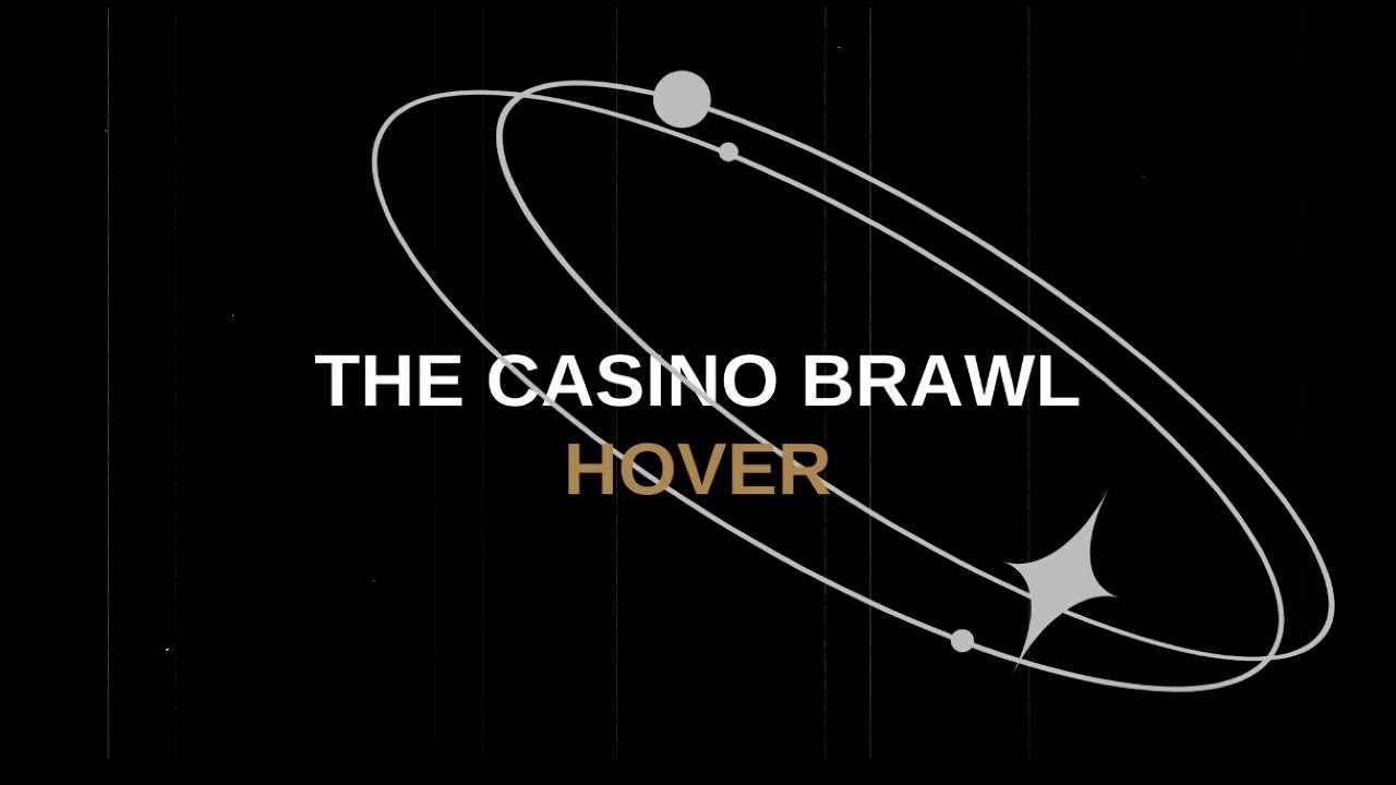 THE CASINO BRAWL - HOVER - Official lyric video