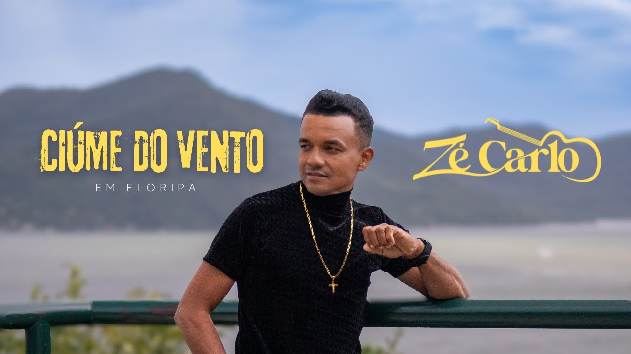 ZÉ CARLO - CIÚME DO VENTO (ClipOficial)