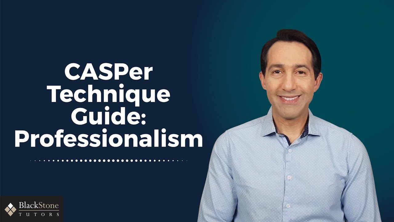 CASPer Technique Guide: Professionalism
