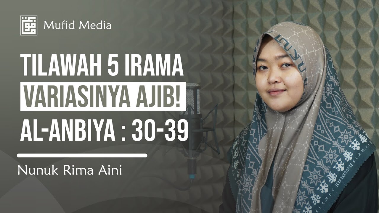 5 IRAMA! Tilawah Merdu Surah Al-Anbiya 30-39 || Nunuk Rima Aini || Quran Recitation Al-Anbiya 30