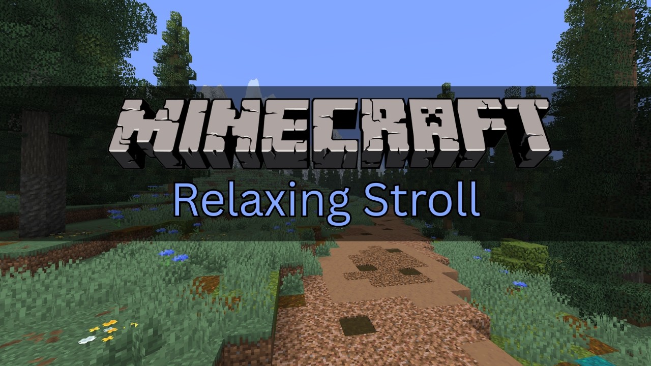 Take a Relaxing Stroll in my Minecraft World