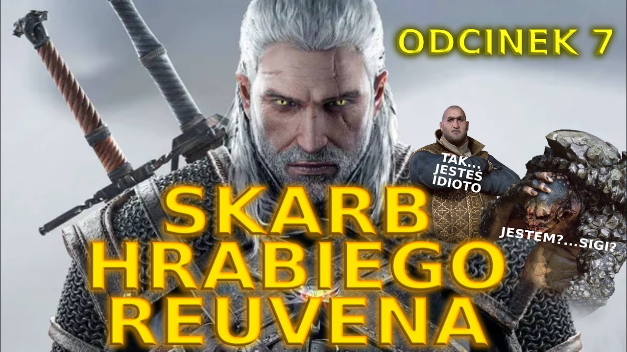 Wiedźmin 3 Dziki Gon | Odc.7 Skarb Hrabiego Reuvena 