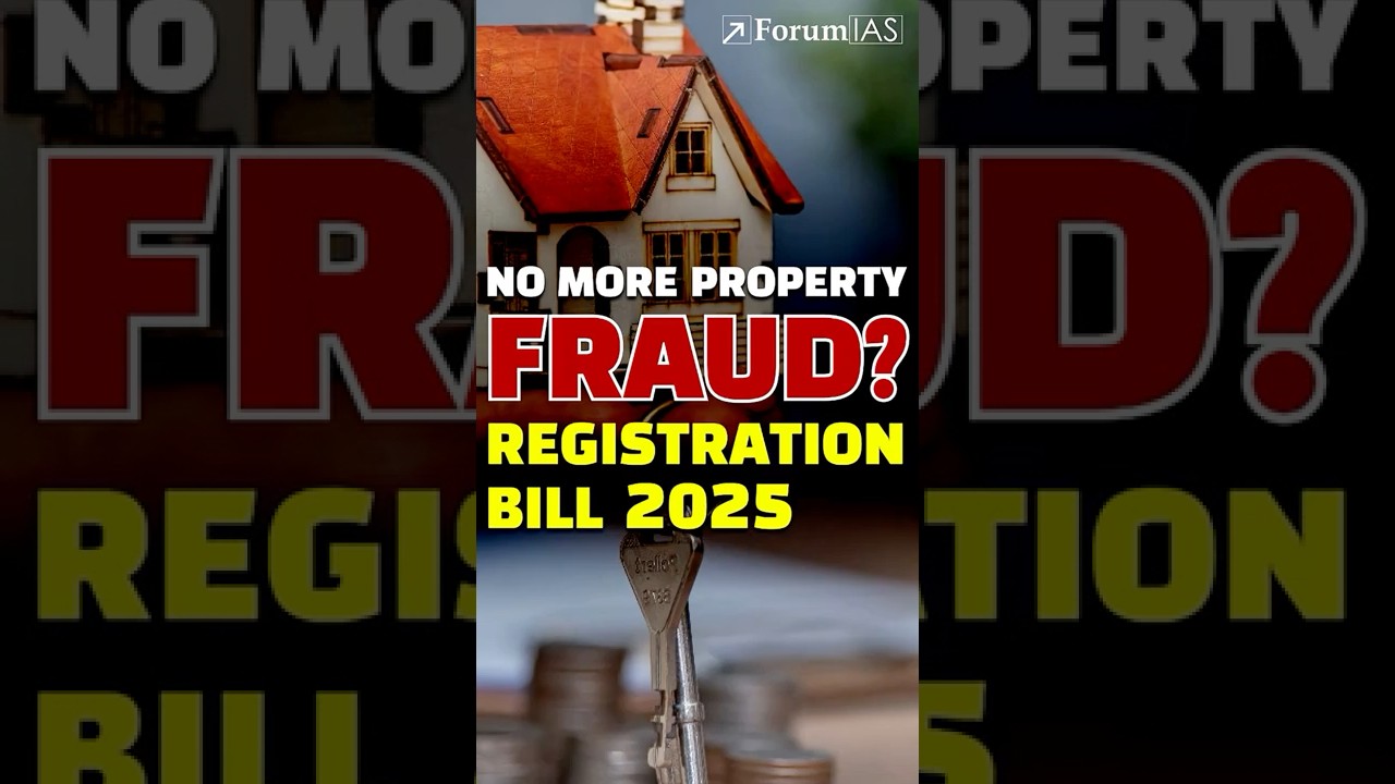 India Moves to End Property Fraud: Key Highlights of the Registration Bill 2025