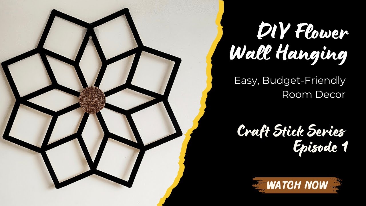 Craftstick Series | Episode 1: DIY Flower Wall Hanging with Ice Cream Sticks | Easy Room Decor Idea