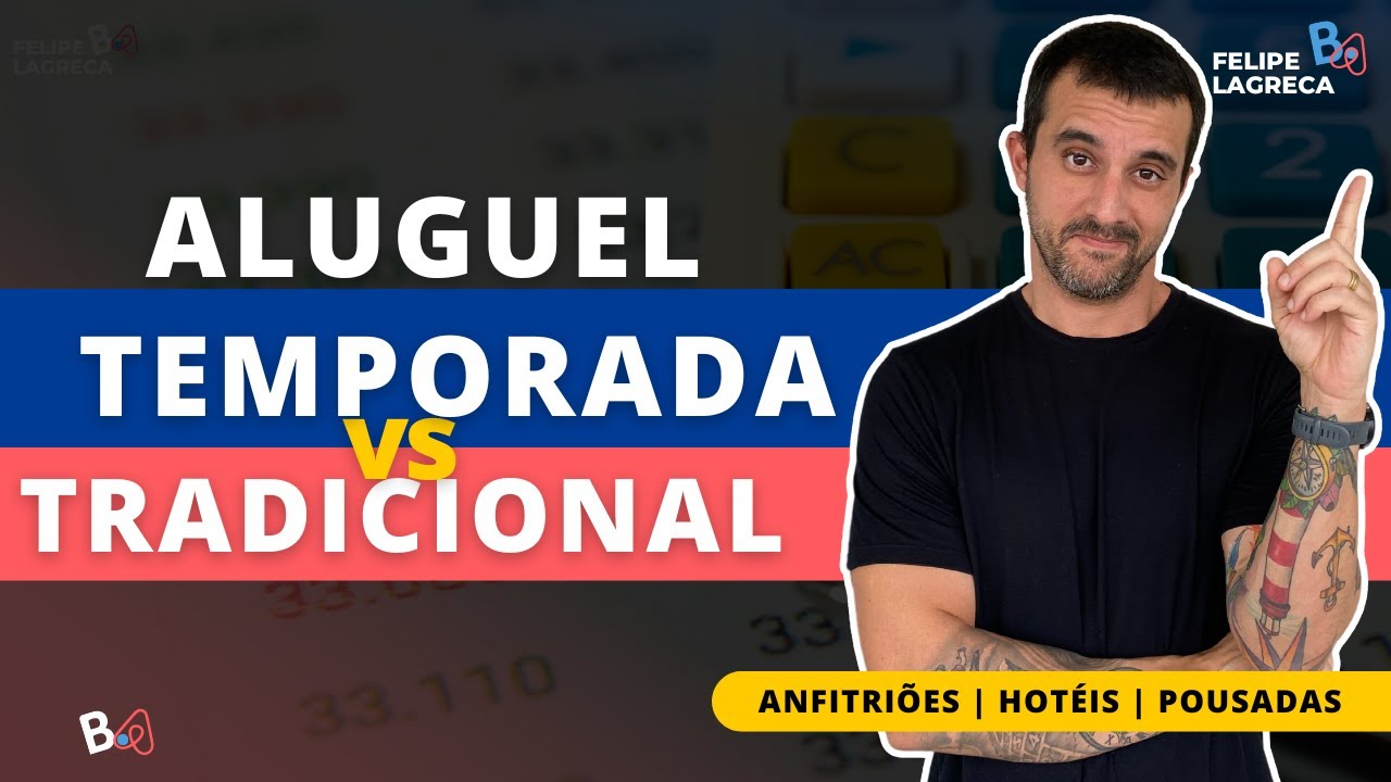ALUGUEL POR TEMPORADA VS Aluguel tradicional Saiba as vantagens de desvantagens!