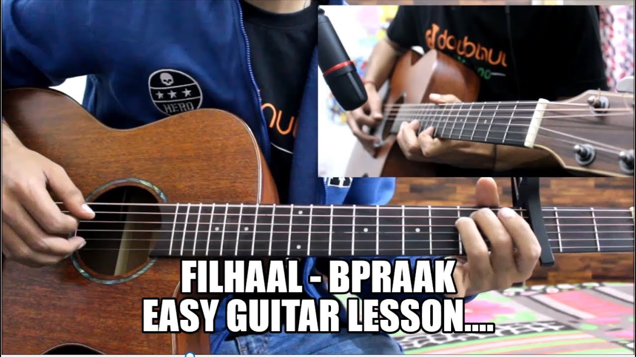 Filhaal - BPraak , Jaani  - Hindi Easy Guitar Cover Lesson Chords Intro Tabs Beginners