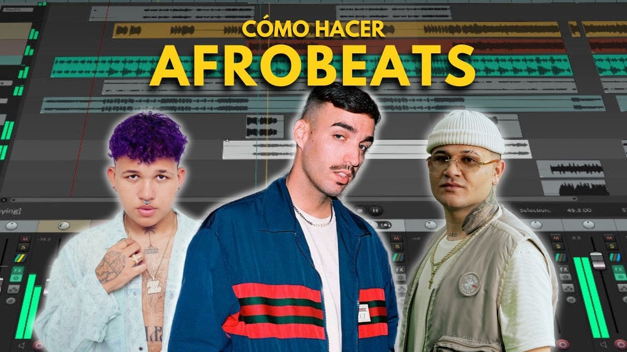 Cómo hacer Afrobeats (Rels B, Kapo, Beéle)