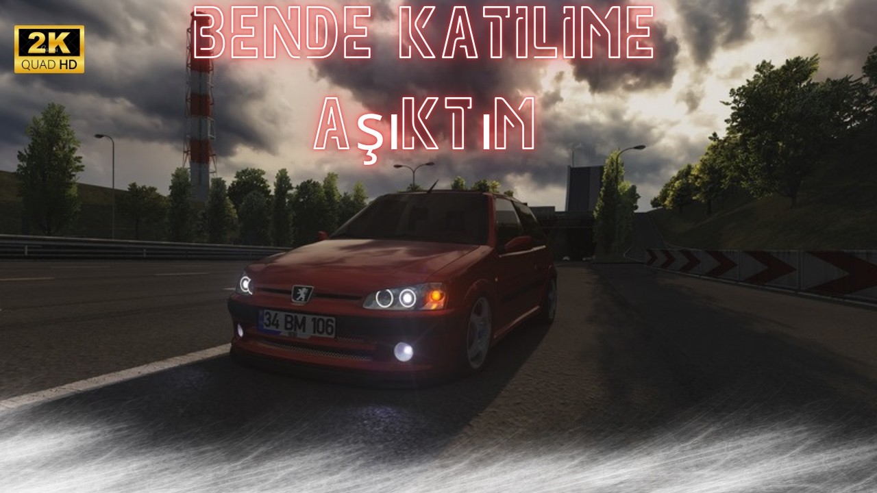 Peugeot 106 | ULTRA GRAPHICS 2K | Yıldırım Elmas - Bende Katilime Aşıktım