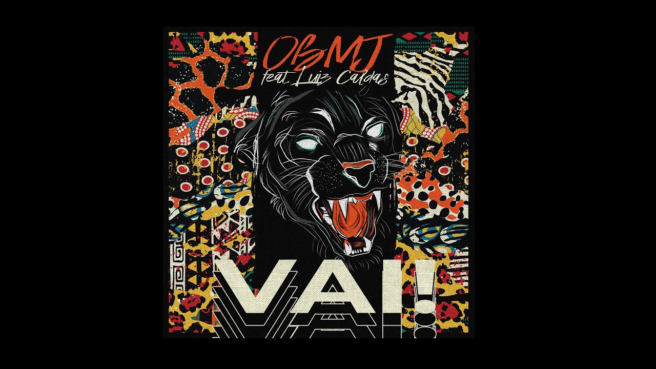 VAI – OBMJ FEAT. LUIZ CALDAS