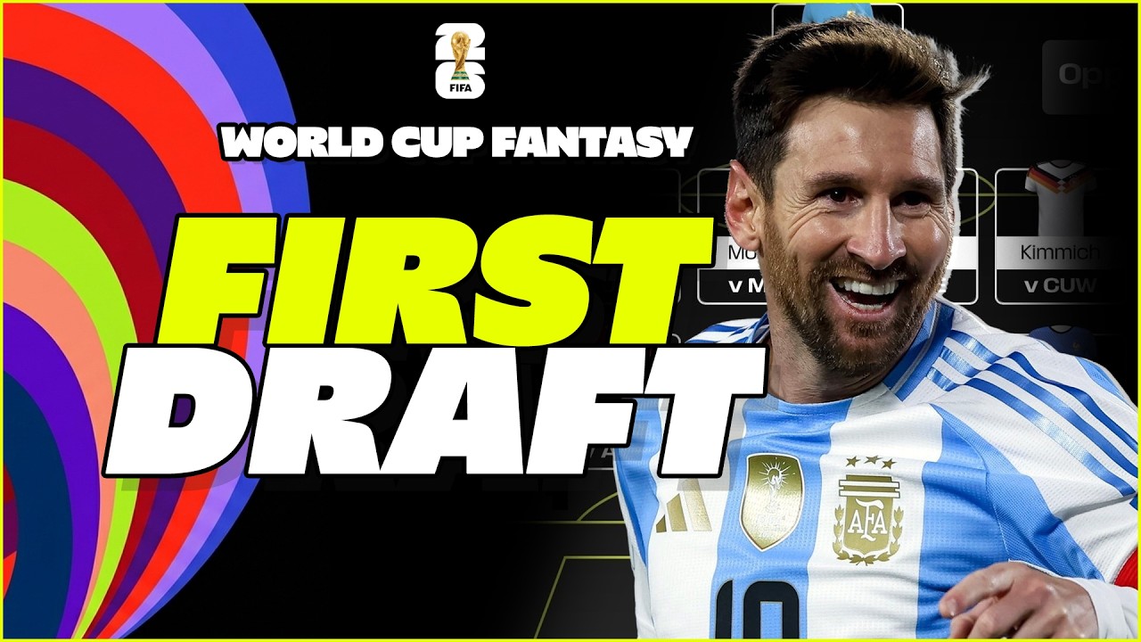 WORLD CUP FANTASY 2026 FIRST DRAFT 🏆  Best players, team structure & early thoughts 🚨