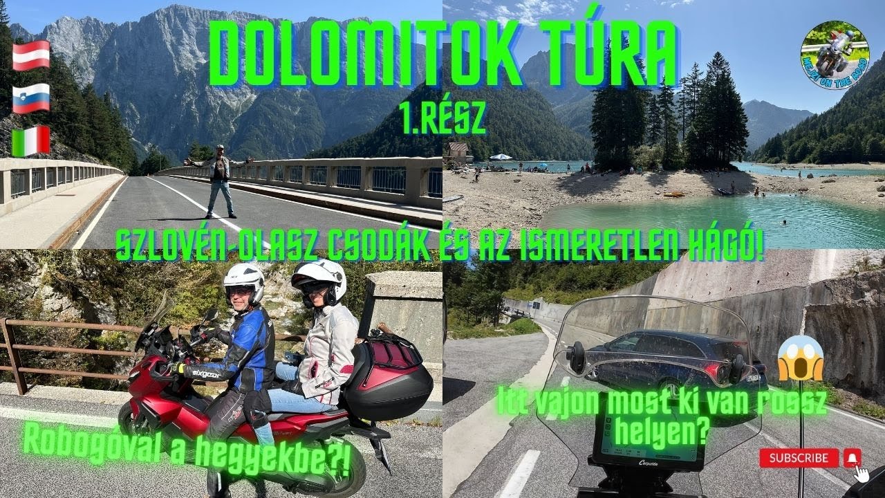 Szlovén-Olasz csodák és az Ismeretlen hágó! Dolomitok Motoros Túra 1/3.
