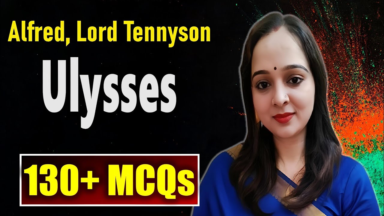 135 MCQs on Ulysses by Alfred Lord Tennyson | Ulysses MCQs
