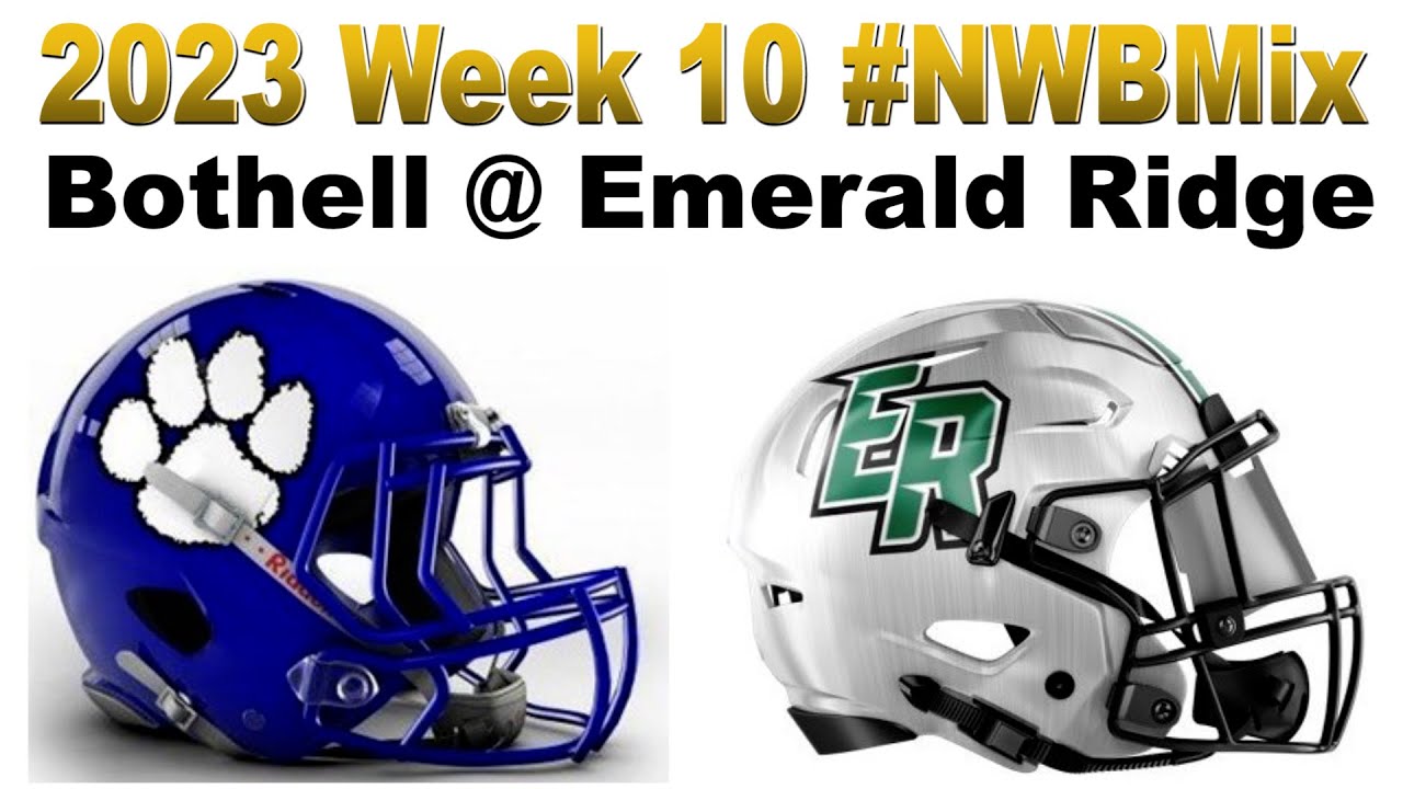 2023 WEEK 10 Washington State 4A Playoff -  Bothell at Emerald Ridge
