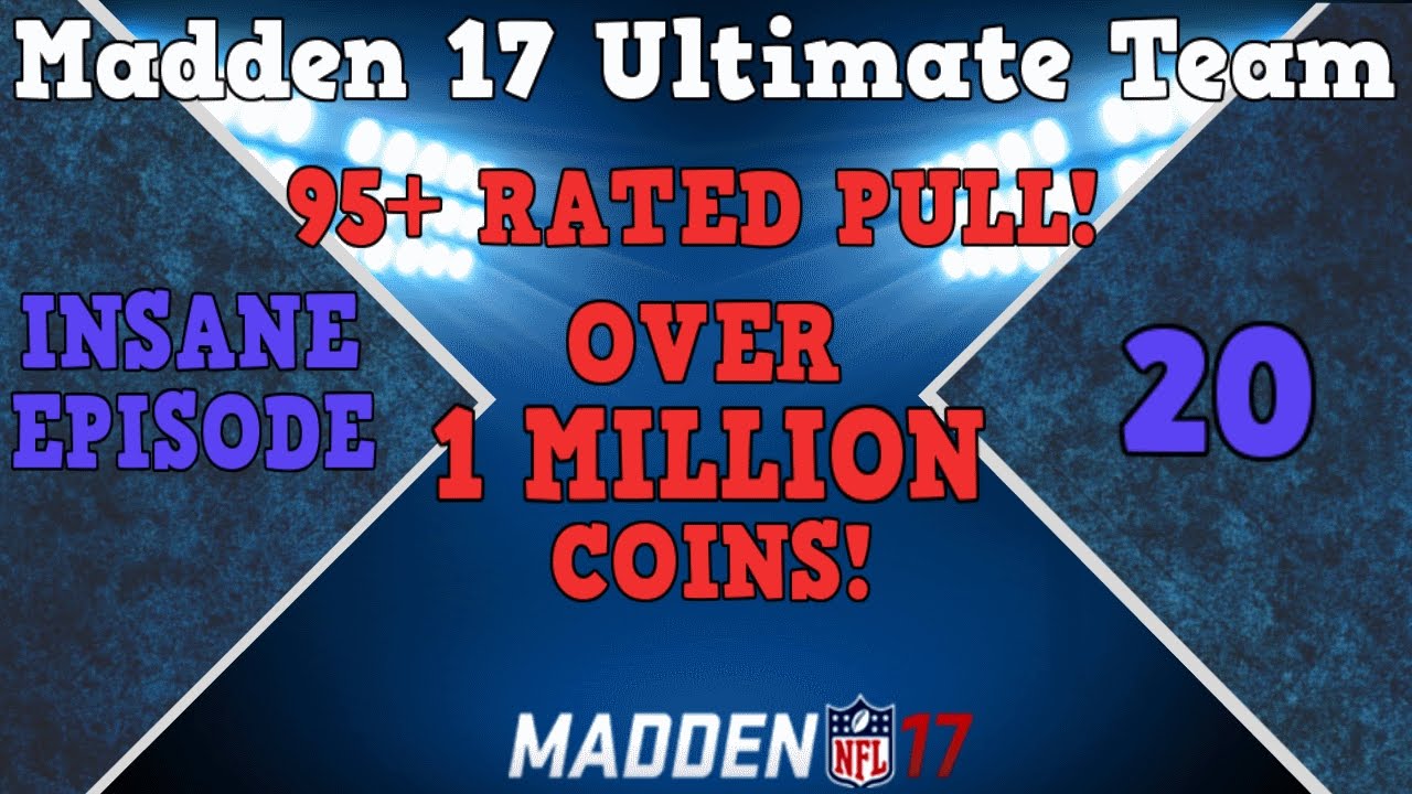 Madden 17 Ultimate Team Road to Glory ep 20! OVER A MILLION COINS AND 95+ RATED PULL!