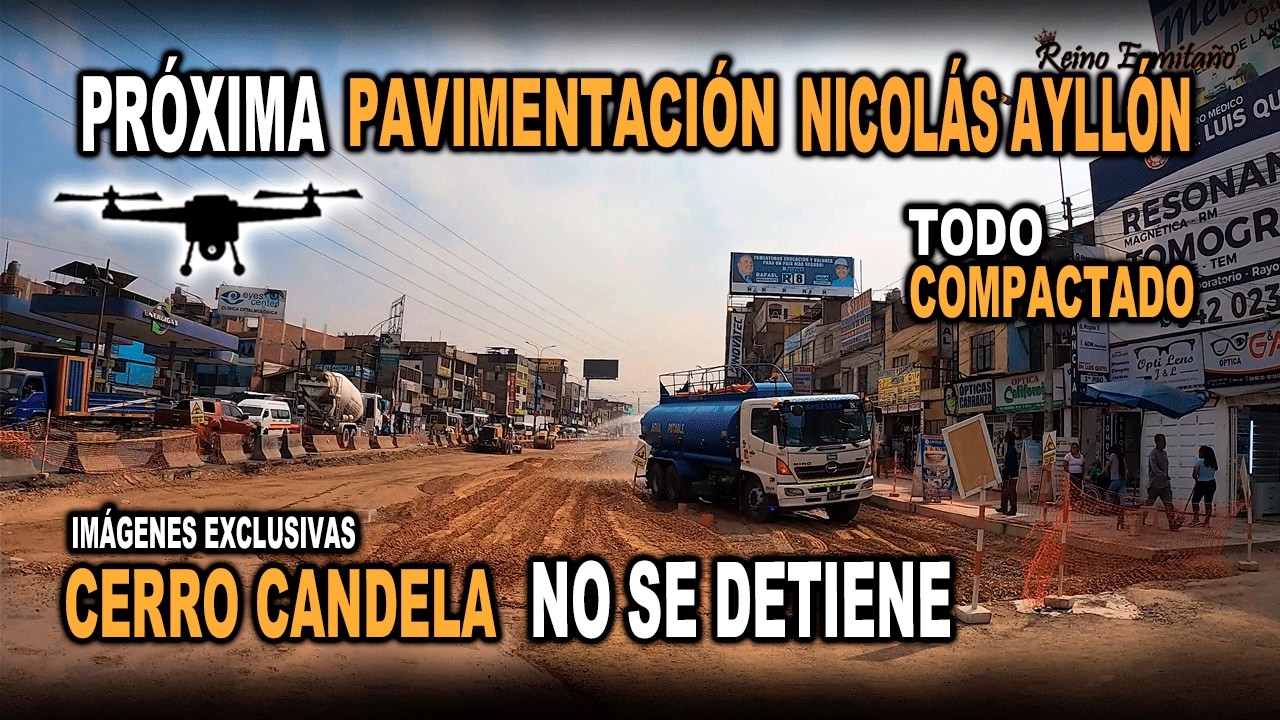 NUEVOS Avances CERRO CANDELA - Nicolás Ayllón Todo COMPACTADO Listo Para Su Pavimentación.