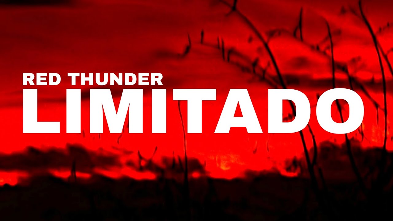 Red Thunder – limitado (Official Music video)