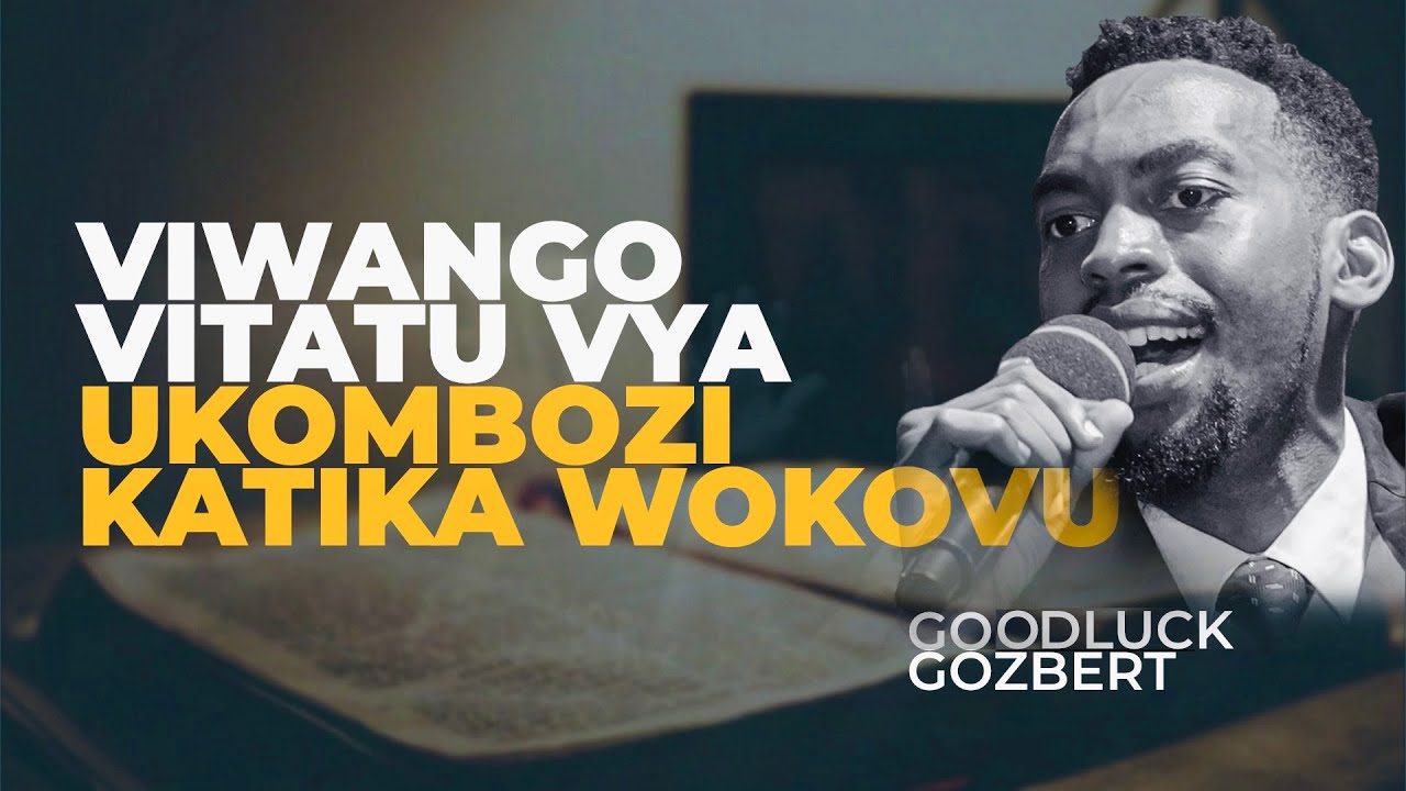VIWANGO VITATU VYA UKOMBOZI KATIKA WOKOVU-Loving Jesus Fellowship