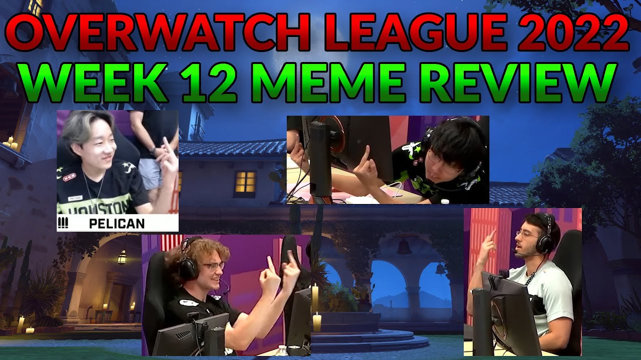 Overwatch League Week 12 Meme Review