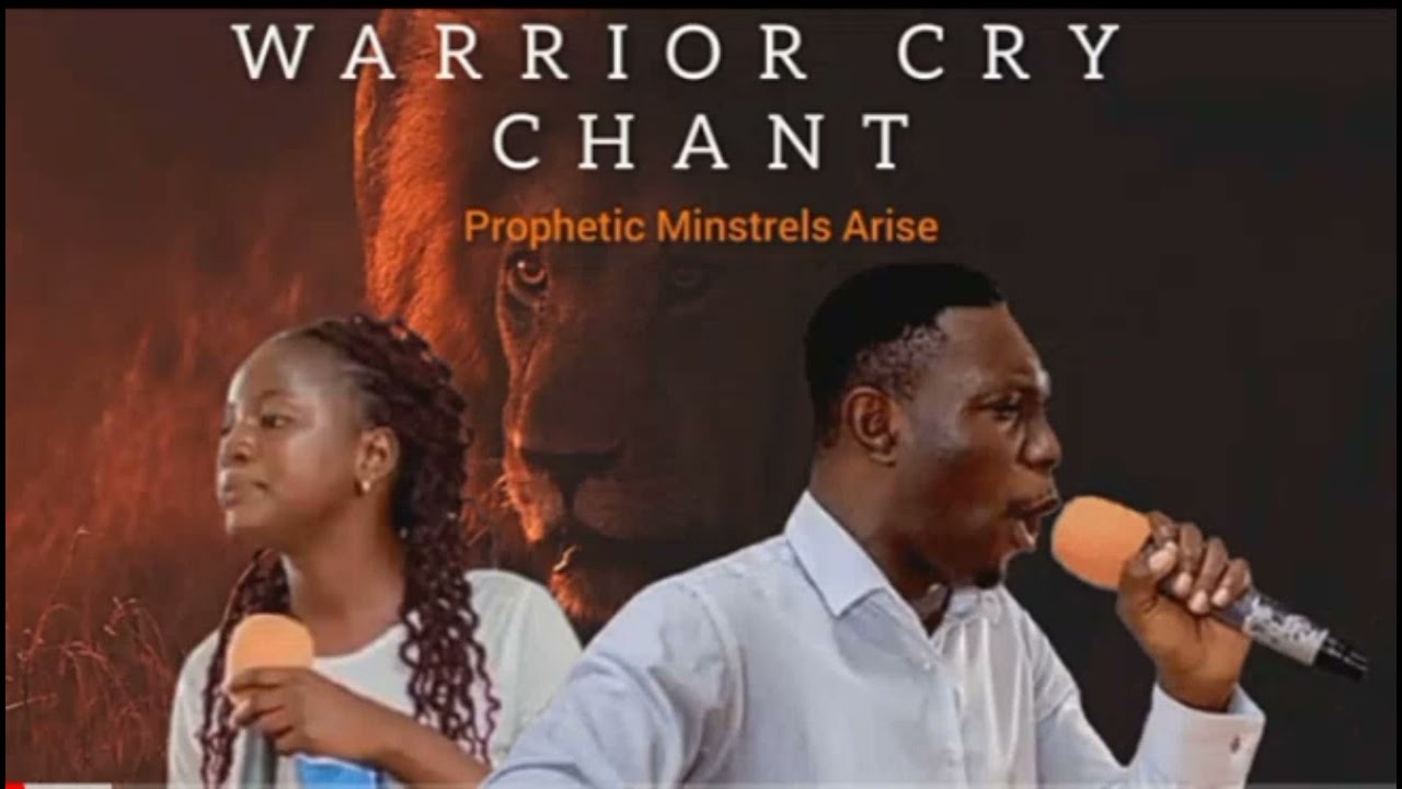WARRIOR CRY CHANT || Min. Queen Jonah and Min. Oche Ogebe ( PROPHETIC MINSTRELS ARISE)