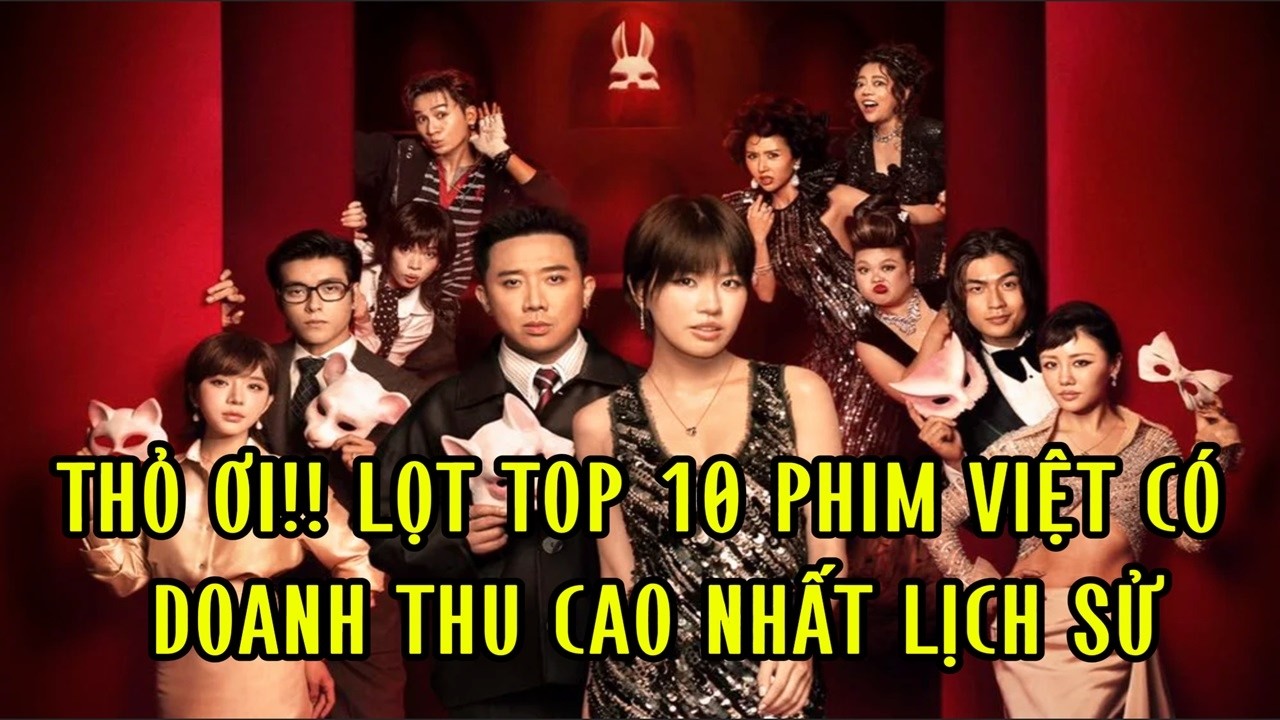 Thỏ Ơi!! lọt top 10 phim Việt có doanh thu cao nhất lịch sử