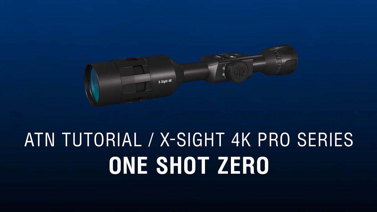 One Shot Zero — руководство пользователя ATN X-Sight 4K