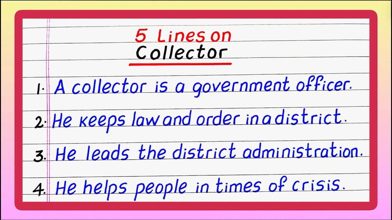 Five Lines on Collector | District Collector | Few Lines on Collector | 5 Lines on Collector