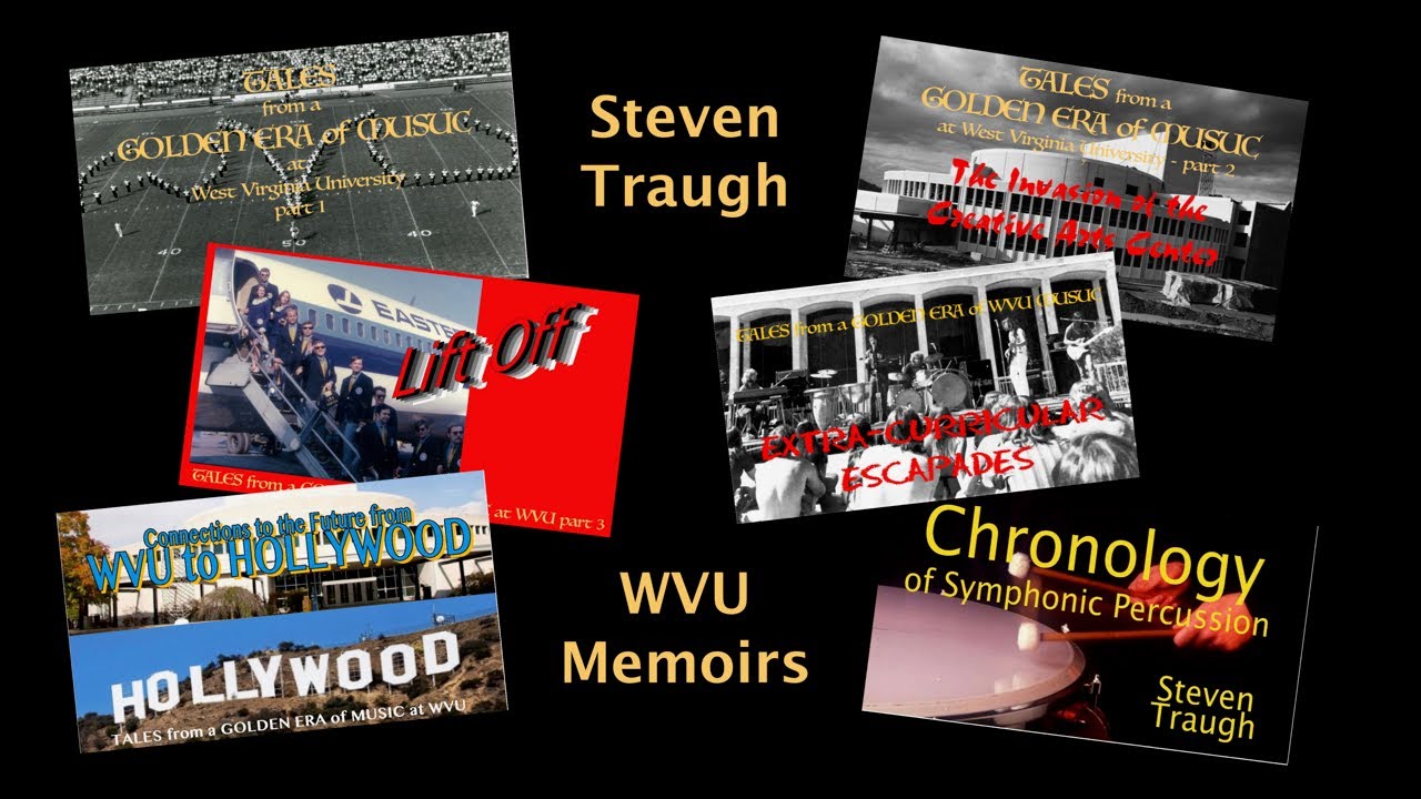 Steven Traugh WVU Music Memoirs - complete set
