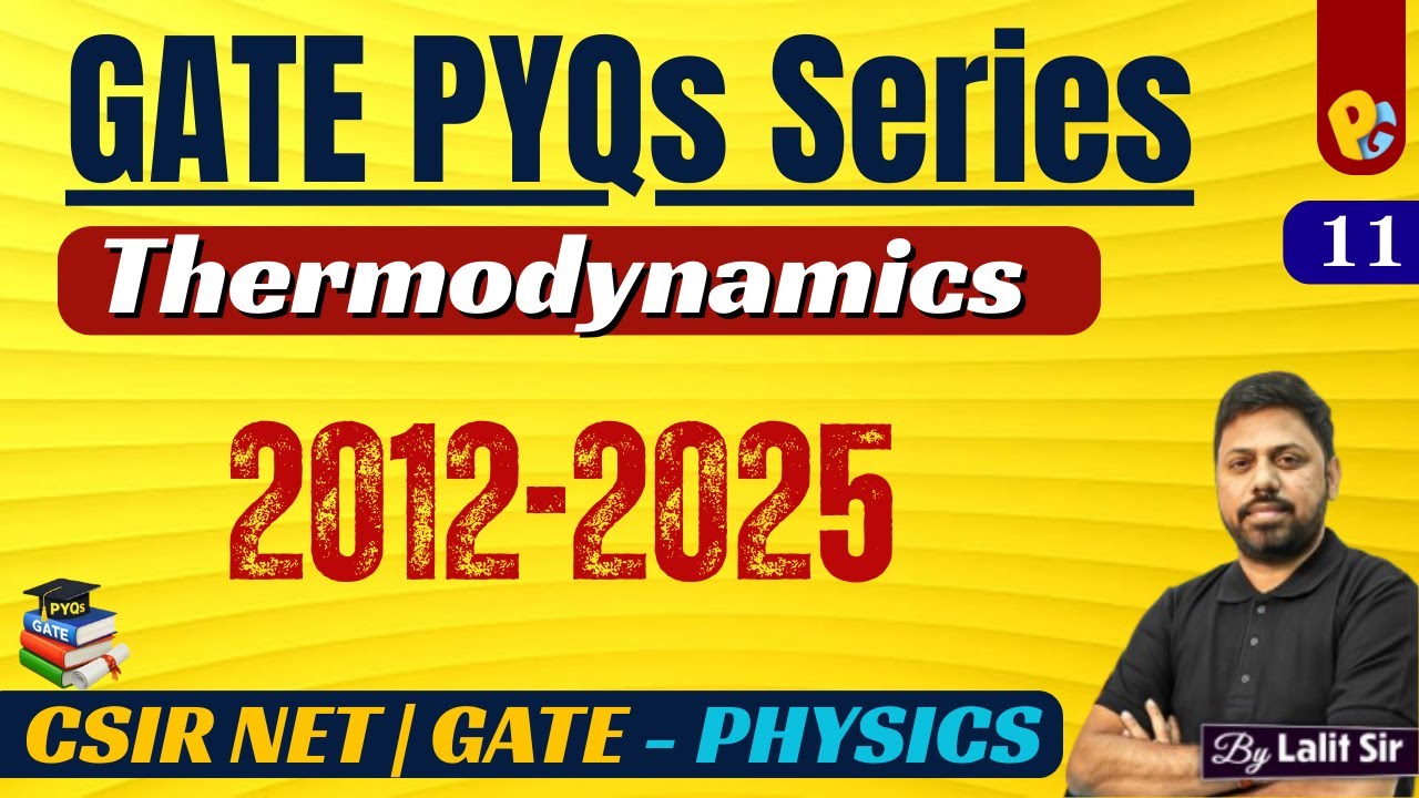 GATE Physics PYQs 2012–2025 | Thermodynamics & Statistical Physics | GATE Physics