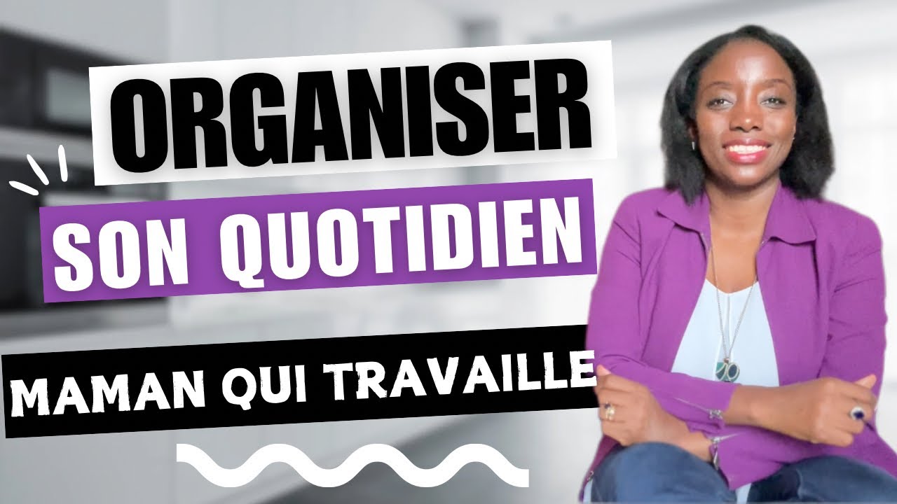 TOUT sur mon organisation: Travail, Repas, Lavage, Ménage~ Maman qui Travaille 