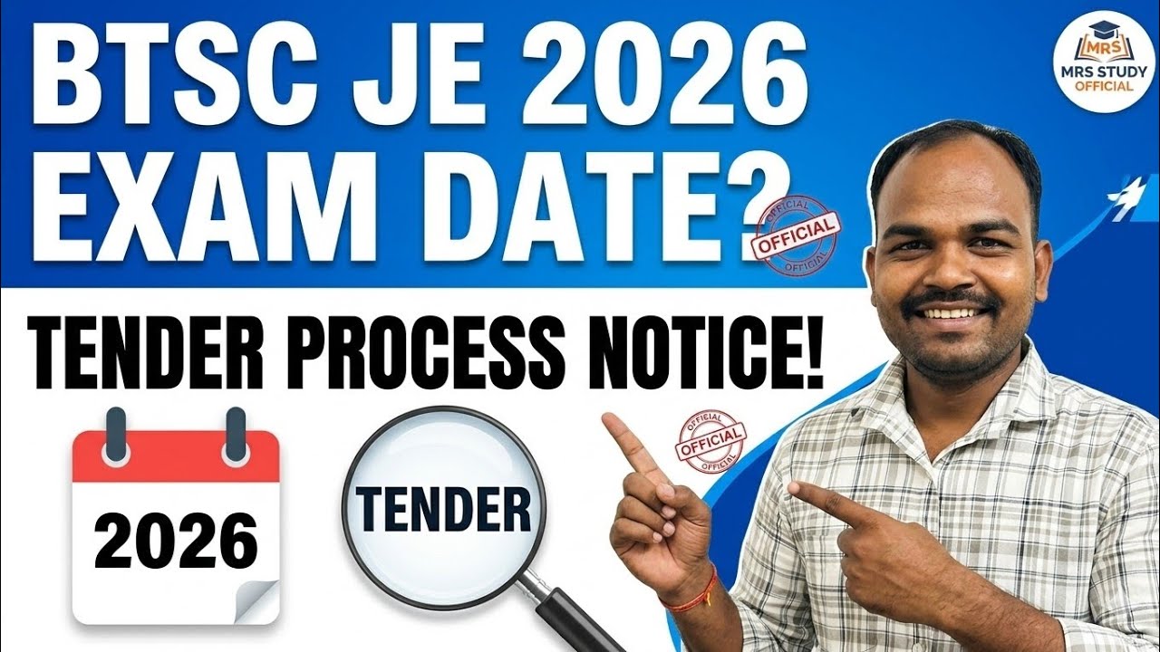 BTSC JE 2026 Exam Tender Process Update 