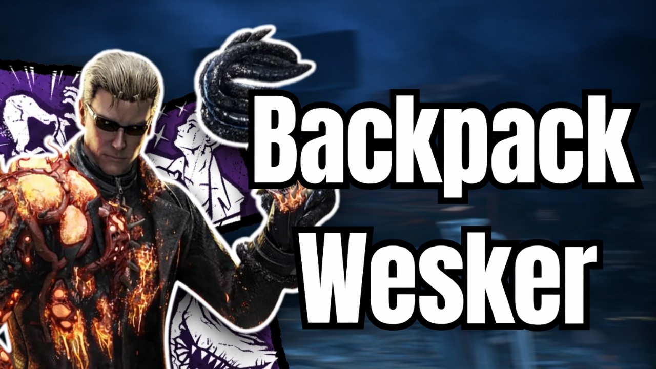 Backpack Wesker so Good Survivors thought I was Cheating