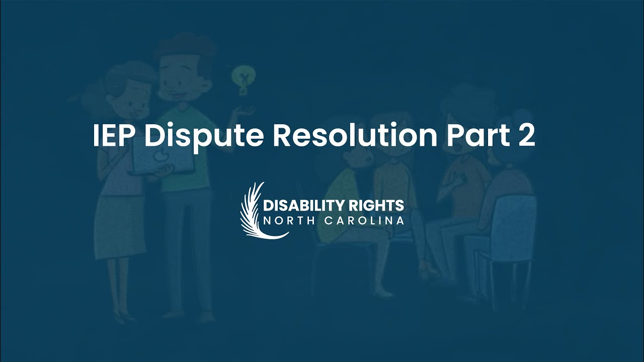 IEP Dispute Resolution Part 2