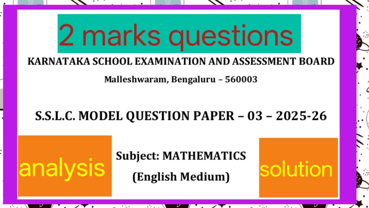 Karnataka board SSLC model question paper -3 2025-26 maths 2 marks questions analysis English medium
