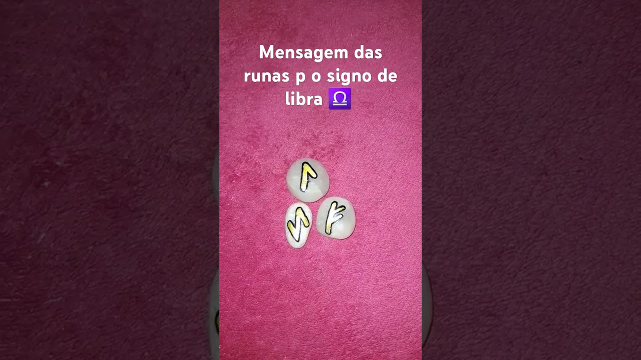 Mensagem das runas p o signo de libra ♎ #autoconhecimento #runas #simbolossagrados #oraculo
