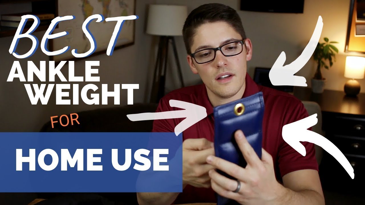 Best Ankle Weights for Home Use