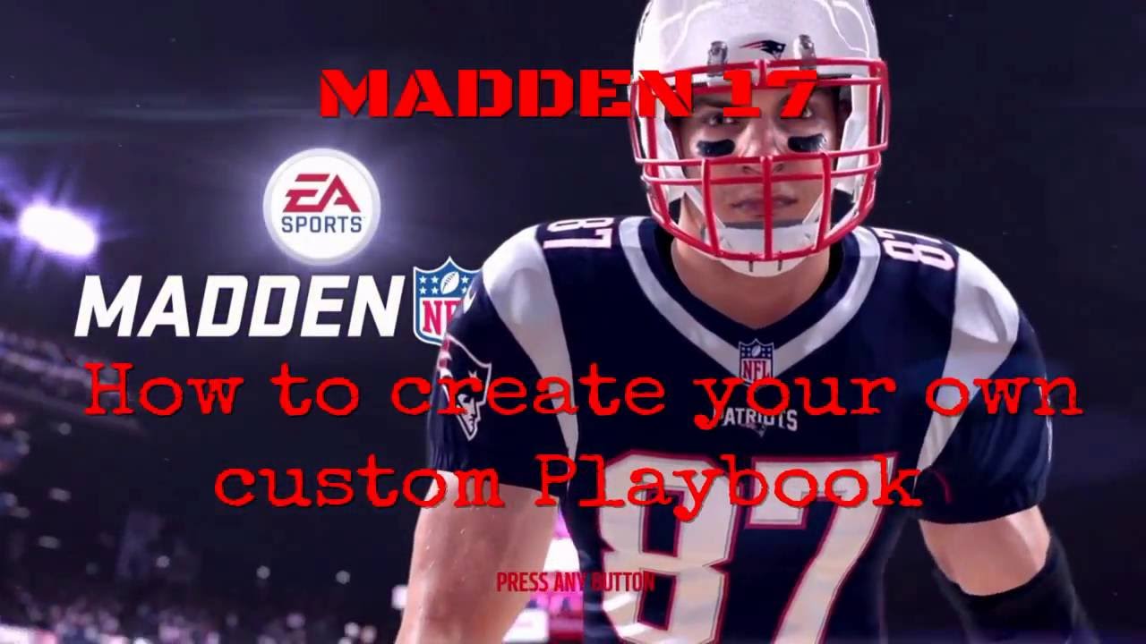 MADDEN GAME'S How to create your own custom Playbook Offense & Defense