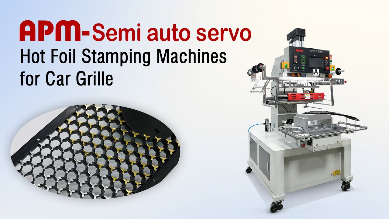 Hot Foil Stamping Machines for Car Grille | Precision Stamping for Automotive Parts